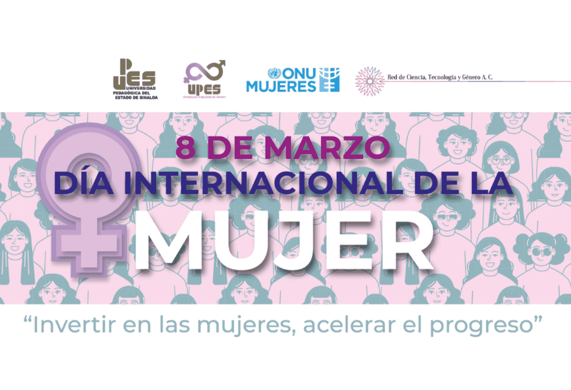 LA UPES PRESENTA PROGRAMA PARA CONMEMORAR EL DÍA INTERNACIONAL DE LA MUJER