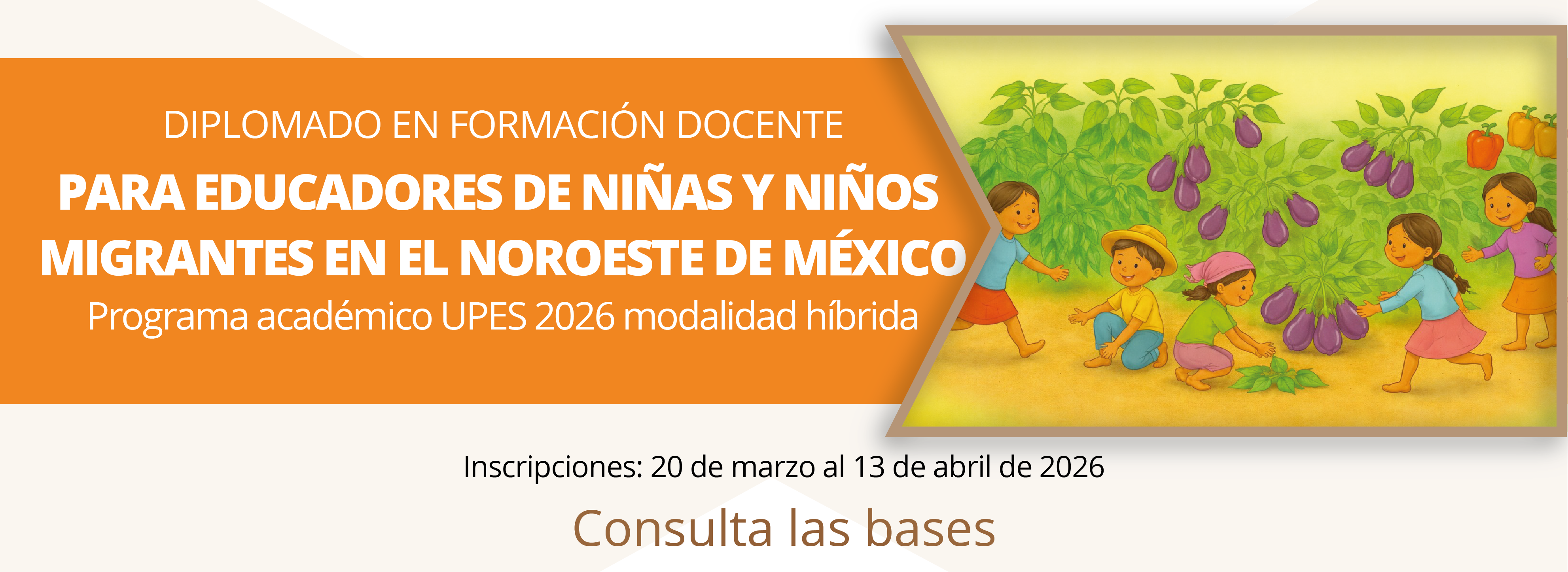Convocatoria_DIPLOMADO_EN_FORMACION_DOCENTE_PARA_EDUCADORES_DE_NINAS_Y_NINOS_MIGRANTES_EN_EL_NOROESTE_DE_MEXICO_2026_banner_web