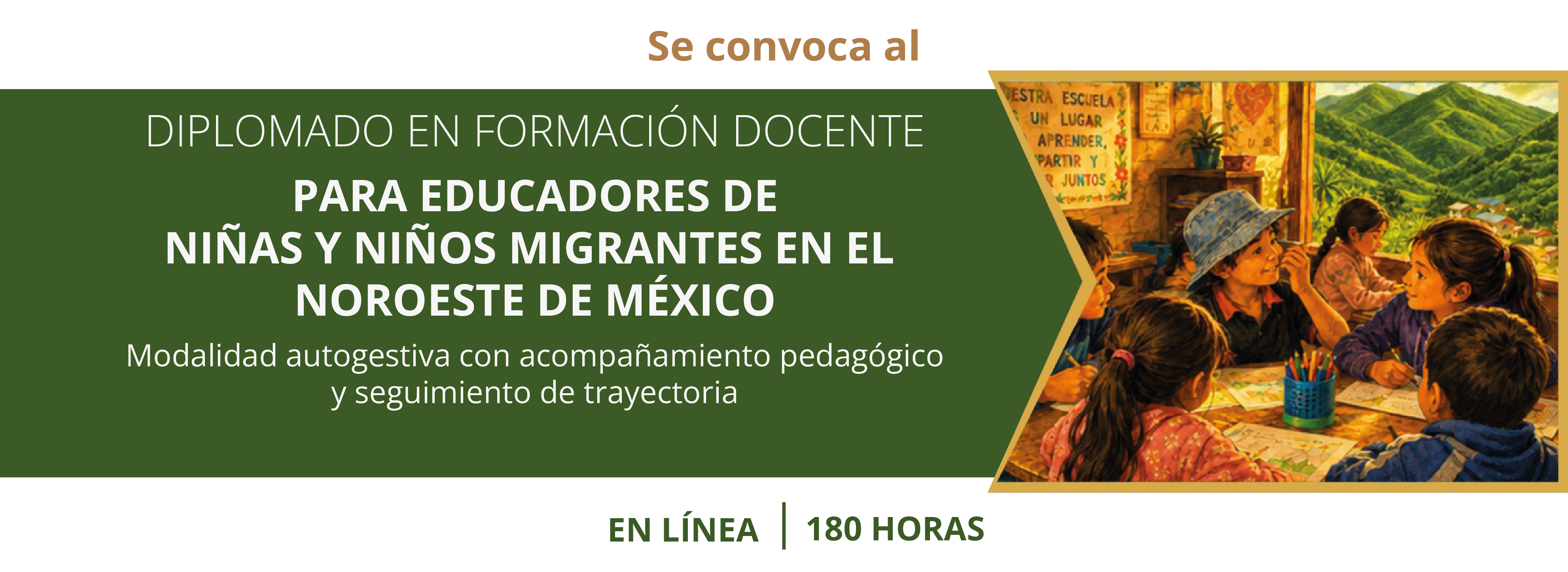 Convocatoria_diplomado_en_formacin_docente_para_educadores_de_nias_y_nios_migrantes_en_el_noroeste_de_Mxico_agosto_2026_BANER_WEB
